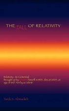 Fall of Relativity