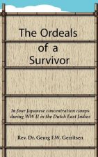 Ordeals of a Survivor