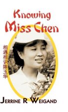 Knowing Miss Chen
