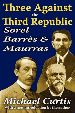 Three Against the Third Republic