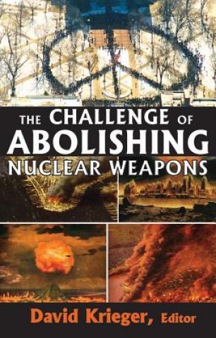 Challenge of Abolishing Nuclear Weapons