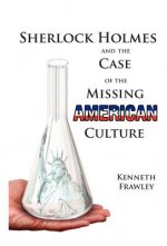 Sherlock Holmes and the Case of the Missing American Culture