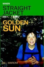 When Straightjacket Met Golden Sun