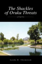Shackles of Oruku Threats
