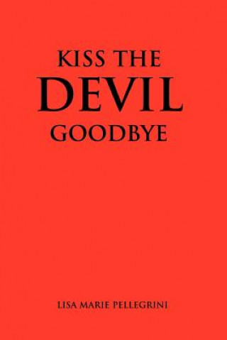 Kiss the Devil Goodbye