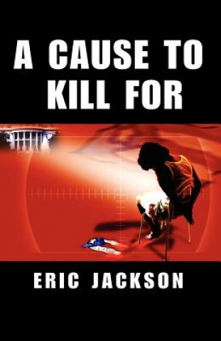 Cause to Kill for