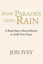 Some Parades Need Rain