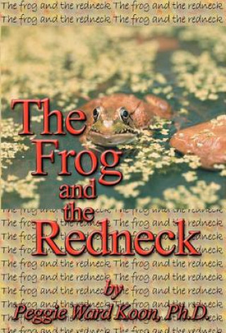 Frog and The Redneck