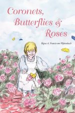 Coronets, Butterflies & Roses