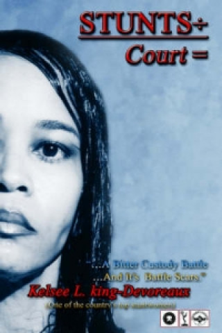 Stunts W Court = (Family/Children's Court - The Legal System)
