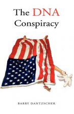 DNA Conspiracy - A Novel