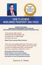 How to Achieve Worldwide Prosperity and Peace