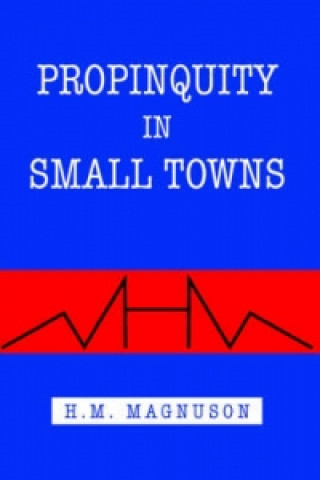 Propinquity in Small Towns