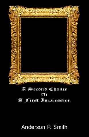 Second Chance at a First Impression