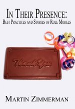 In Their Presence: Best Practices and Stories of Role Models