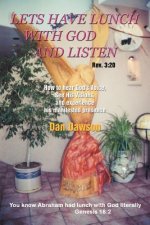 Lets Have Lunch With God and Listen