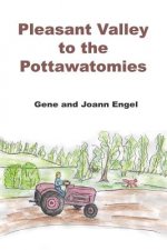 Pleasant Valley to the Pottawatomies