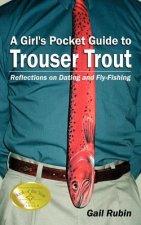 Girl's Pocket Guide to Trouser Trout