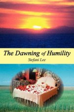Dawning of Humility