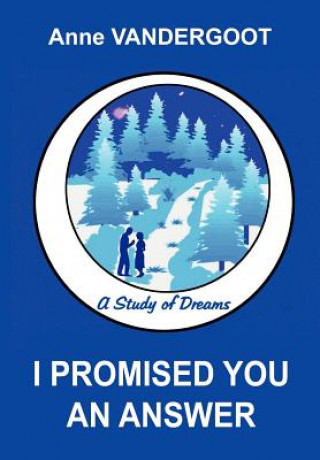 I Promised You An Answer