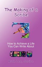 Making of a Scribe