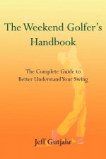 Weekend Golfer's Handbook