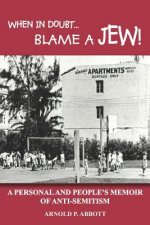 When in Doubt... Blame a Jew!