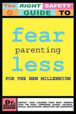 Fearless Parenting for the New Millenium