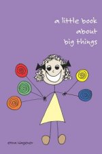 Little Book About Big Things