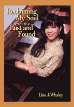 Reclaiming My Soul from the Lost and Found