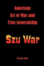 American Art of War and True Generalship