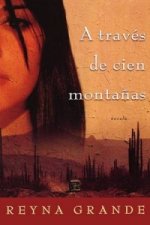 traves de cien montanas (Across a Hundred Mountains)