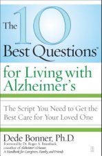 10 Best Questions for Living with Alzheimer's