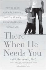 There When He Needs You
