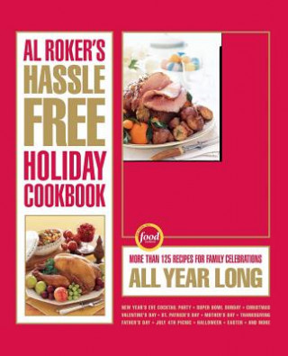 Al Roker's Hassle-Free Holiday Cookbook