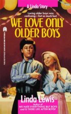 We Love Only Older Boys