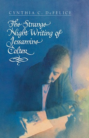 Strange Night Writing of Jessamine Colter