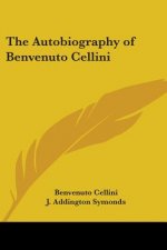 Autobiography of Benvenuto Cellini