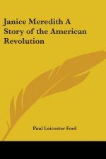 Janice Meredith A Story of the American Revolution