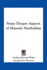 Some Deeper Aspects of Masonic Symbolism