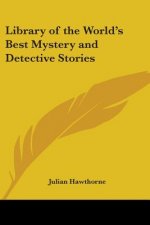 Library of the World's Best Mystery and Detective Stories