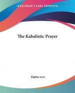 The Kabalistic Prayer