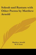 Sohrab and Rustum with Other Poems by Matthew Arnold