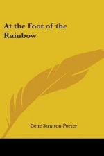 At the Foot of the Rainbow