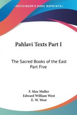 Pahlavi Texts Part I