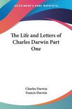 Life and Letters of Charles Darwin Part One