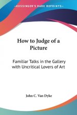 How to Judge of a Picture