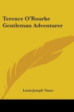 Terence O'Rourke Gentleman Adventurer