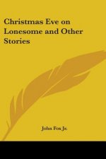 Christmas Eve on Lonesome and Other Stories