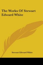 Works Of Stewart Edward White